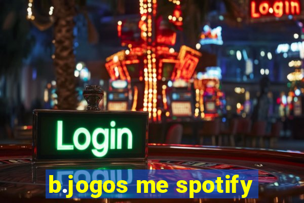 b.jogos me spotify